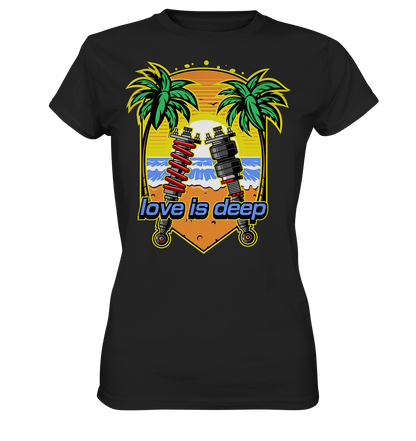 Love is Deep - Ladies Premium Shirt