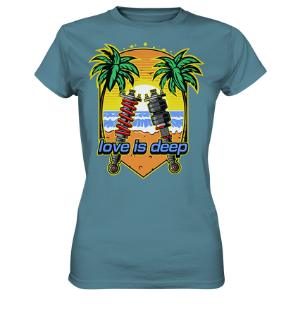 Love is Deep - Ladies Premium Shirt