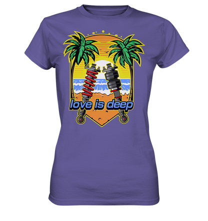 Love is Deep - Ladies Premium Shirt
