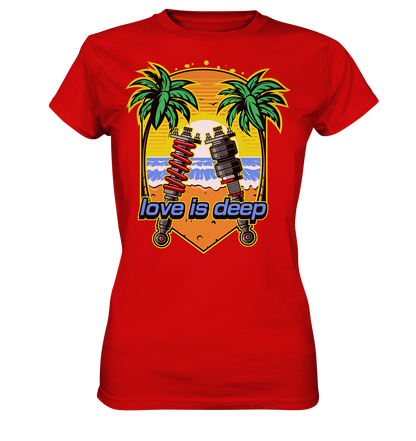 Love is Deep - Ladies Premium Shirt