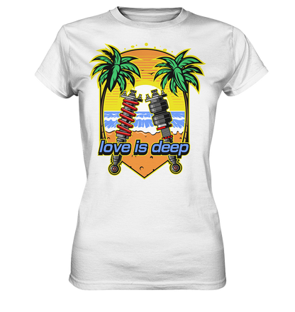 Love is Deep - Ladies Premium Shirt